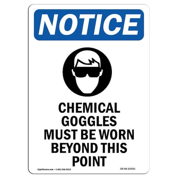 OSHA Sign, Chemical Goggles Must With Symbol, 24in X 18in Rigid Plastic, 18" W, 24" H, Portrait